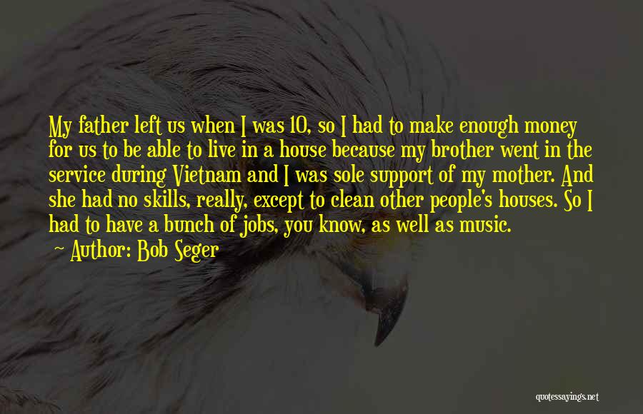 Bob Seger Quotes 1038794