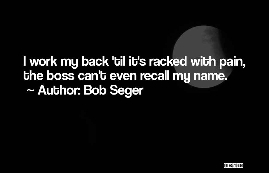 Bob Seger Quotes 1282147