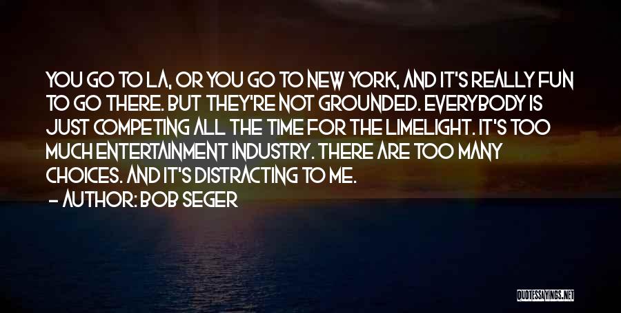 Bob Seger Quotes 1903205