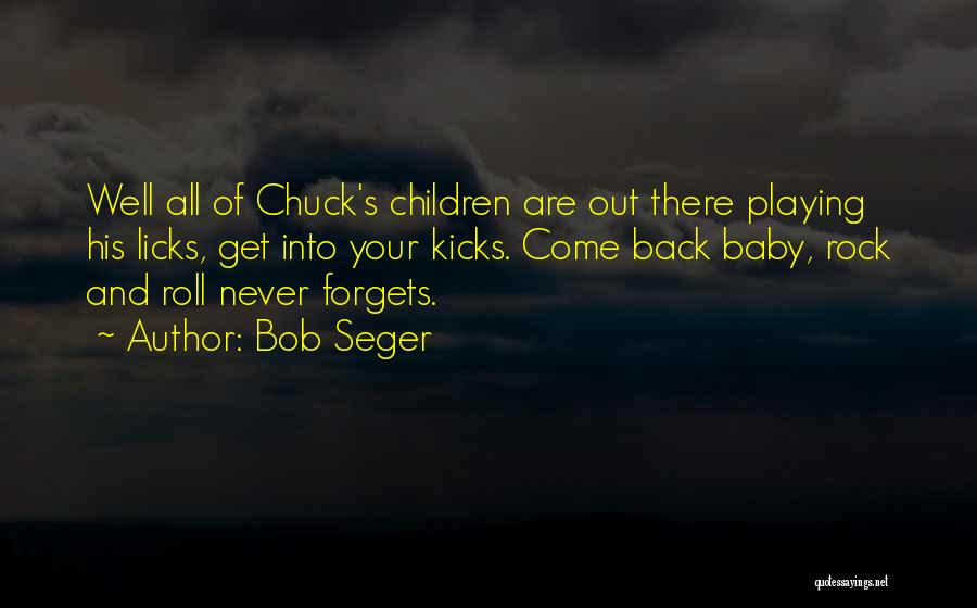 Bob Seger Quotes 2025442