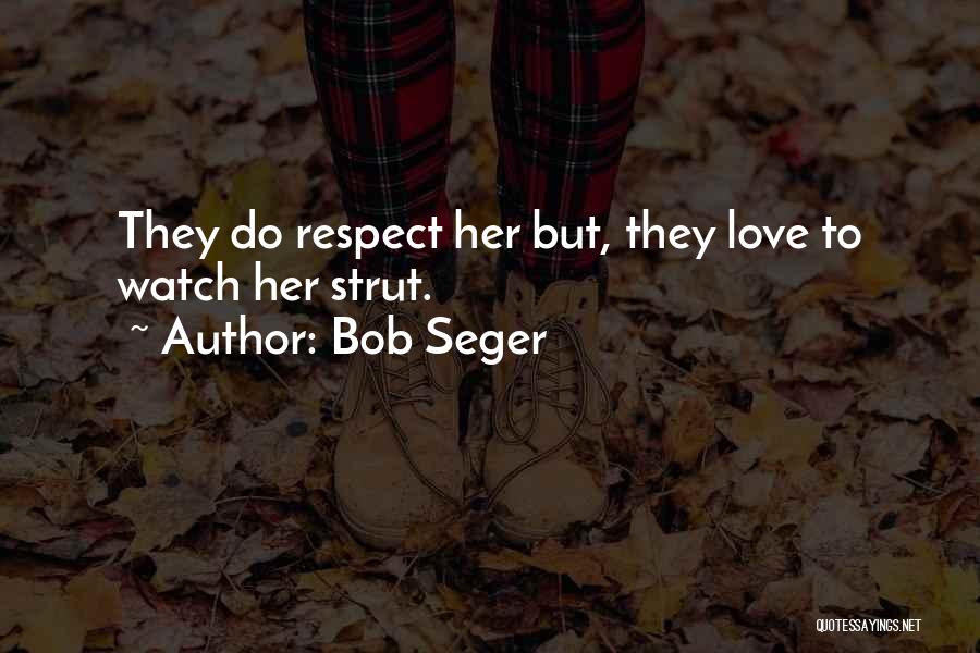 Bob Seger Quotes 210537