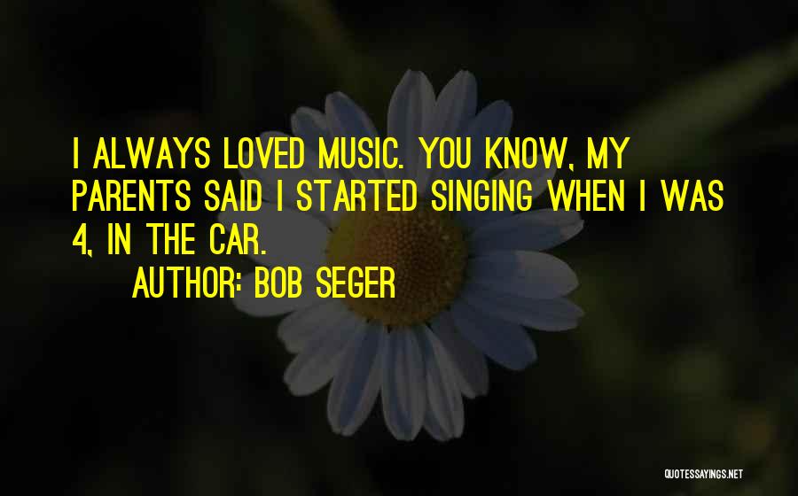 Bob Seger Quotes 362308