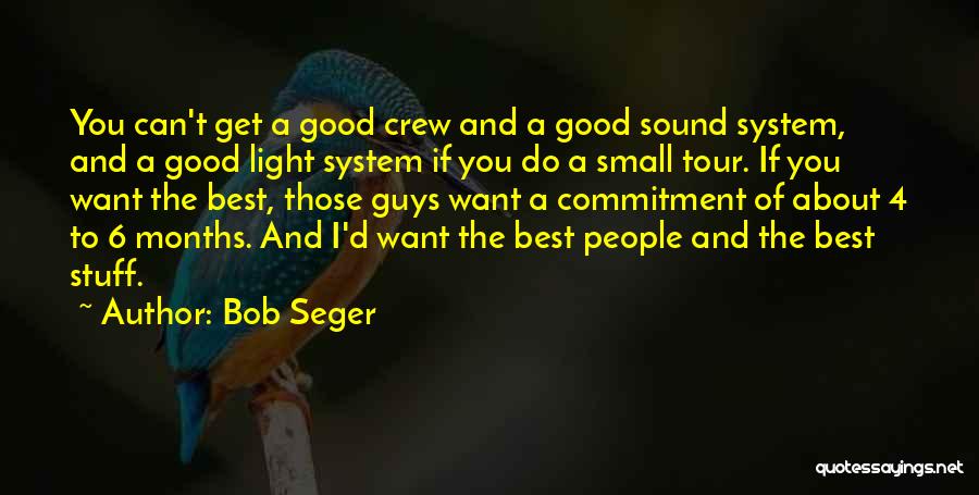 Bob Seger Quotes 606324