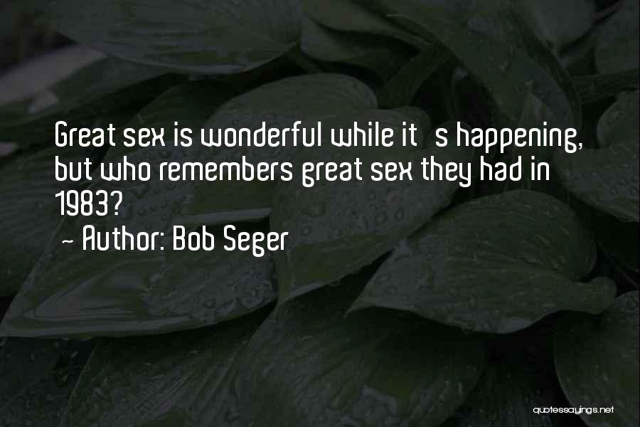 Bob Seger Quotes 80263