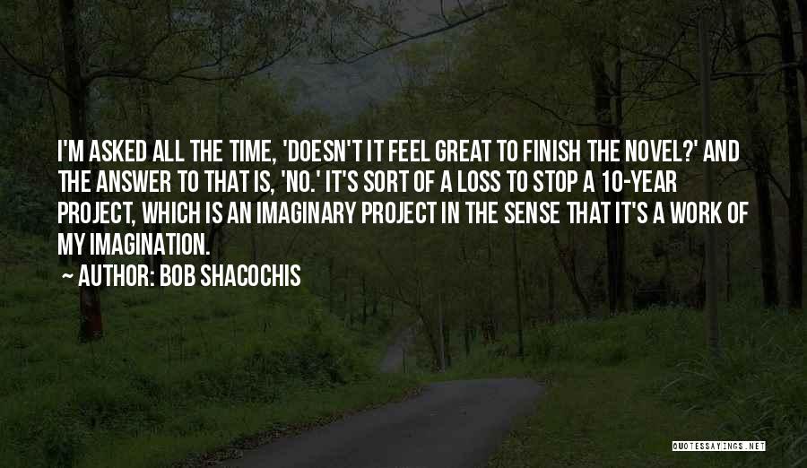 Bob Shacochis Quotes 120351