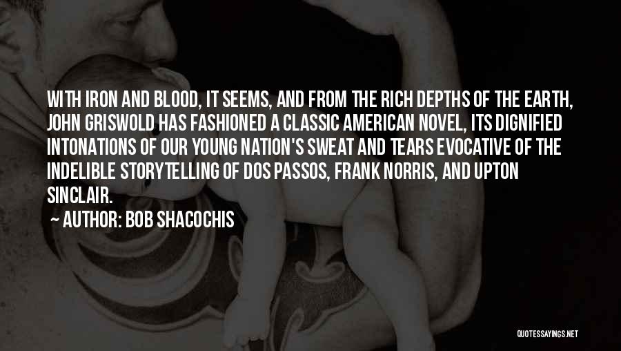Bob Shacochis Quotes 199919