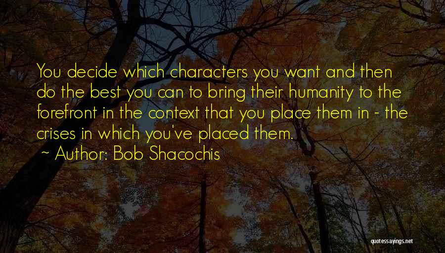 Bob Shacochis Quotes 2054952