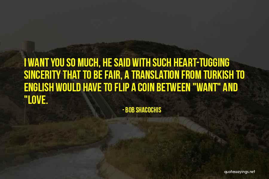 Bob Shacochis Quotes 2122992