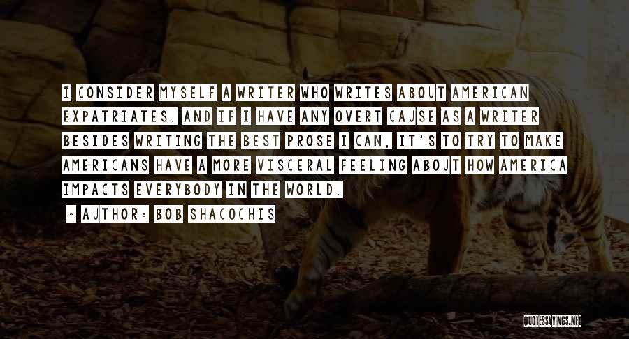 Bob Shacochis Quotes 530985
