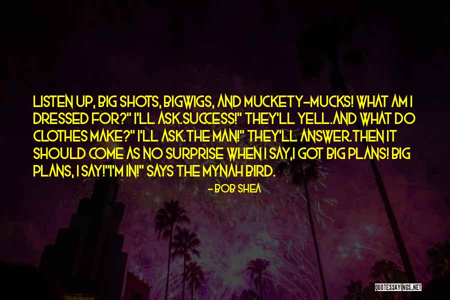 Bob Shea Quotes 1822571 Bob Shea Quotes 1822571