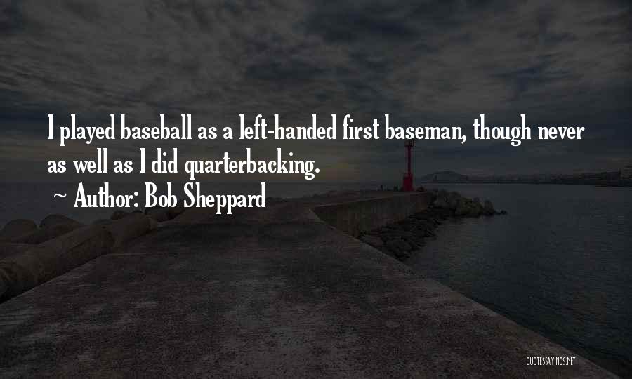 Bob Sheppard Quotes 1006589