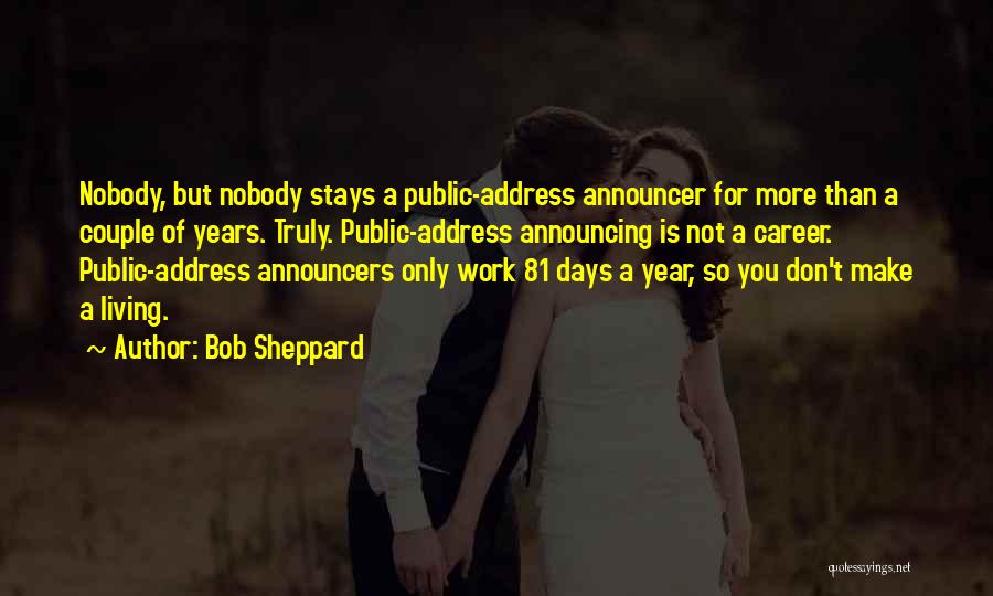 Bob Sheppard Quotes 1987308