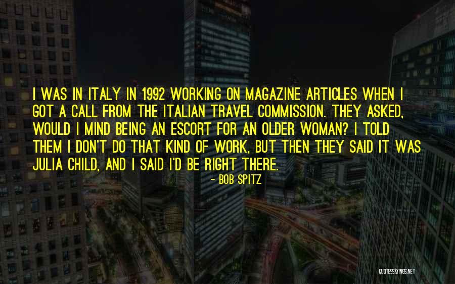 Bob Spitz Quotes 2062656 Bob Spitz Quotes 2062656