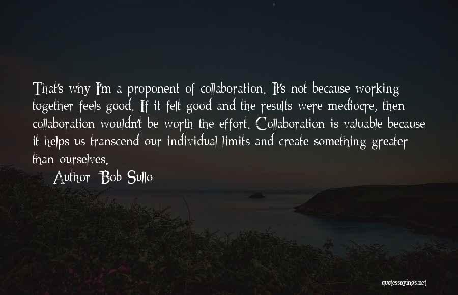 Bob Sullo Quotes 1761913