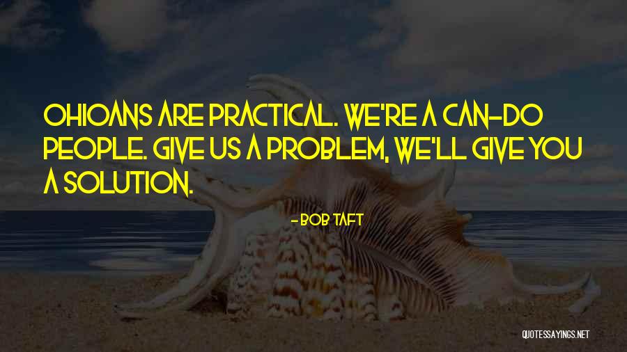 Bob Taft Quotes 919260 Bob Taft Quotes 919260