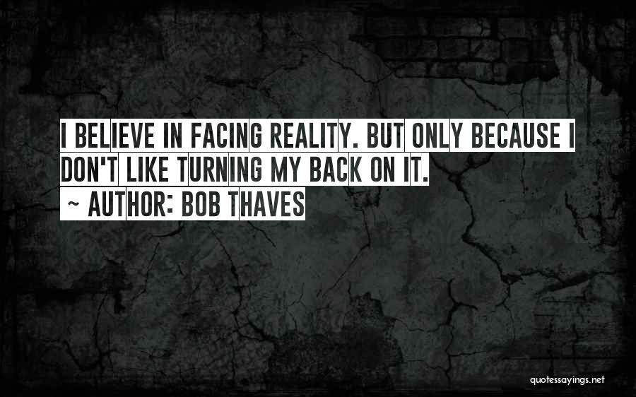 Bob Thaves Quotes 1772579
