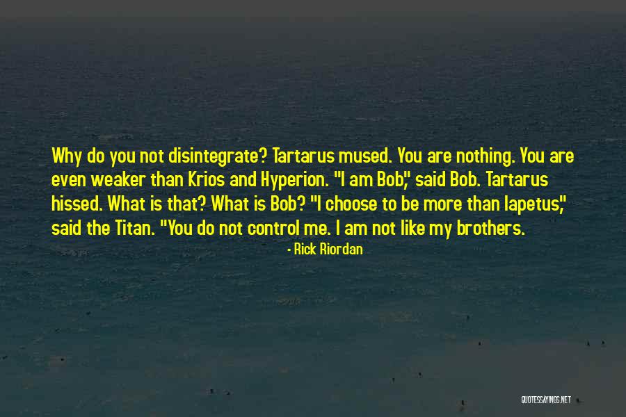 Bob The Titan Quotes By Rick Riordan Bob The Titan Quotes By Rick Riordan