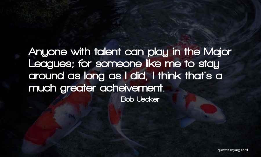 Bob Uecker Quotes 1299583 Bob Uecker Quotes 1299583