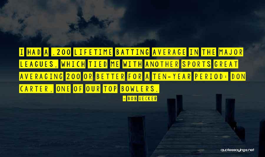 Bob Uecker Quotes 423446 Bob Uecker Quotes 423446