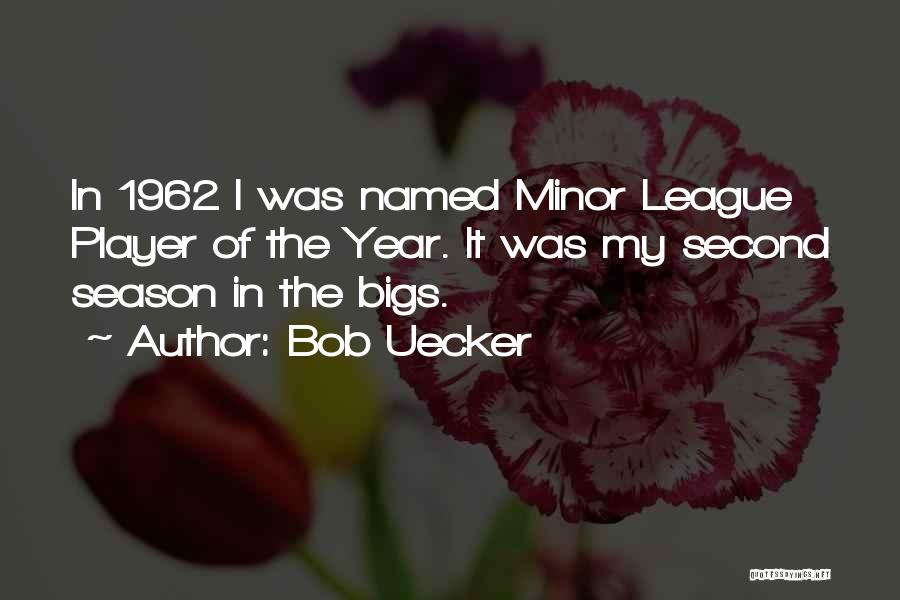 Bob Uecker Quotes 486107