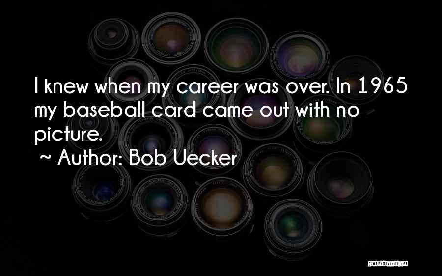 Bob Uecker Quotes 975335