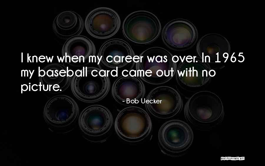 Bob Uecker Quotes 975335 Bob Uecker Quotes 975335
