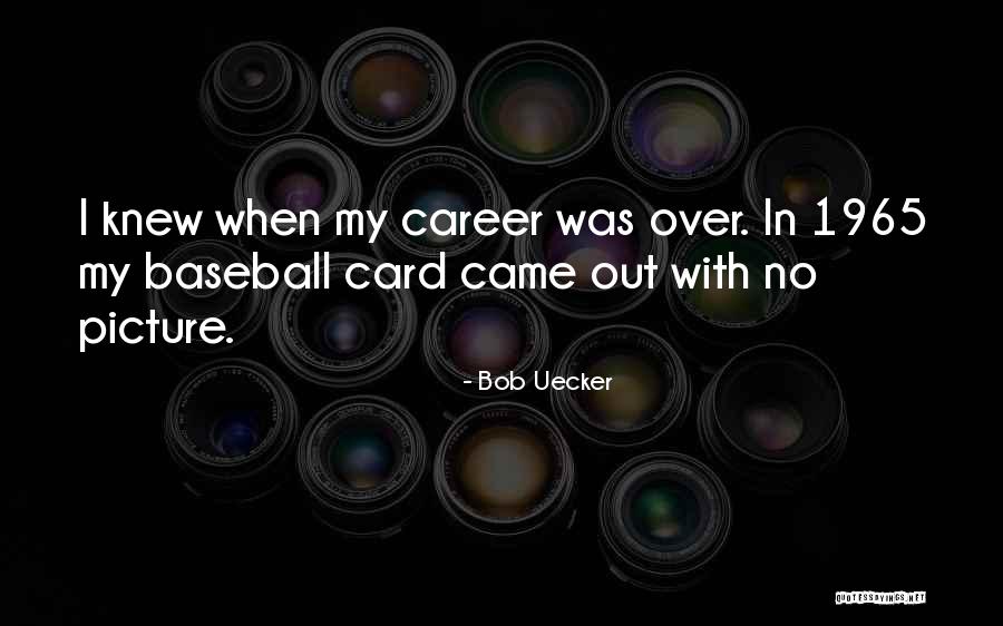 Bob Uecker Quotes 975335