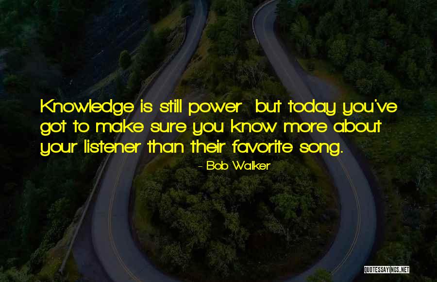 Bob Walker Quotes 1601728