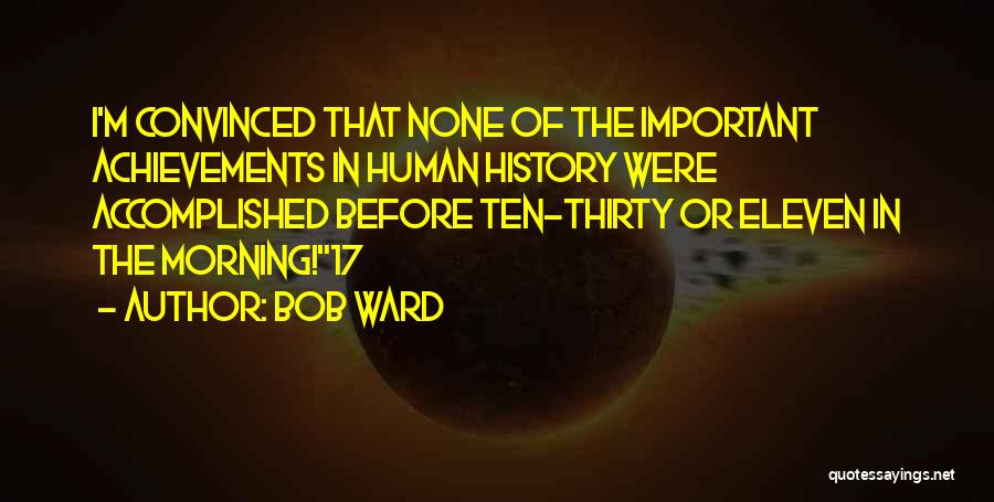 Bob Ward Quotes 466624