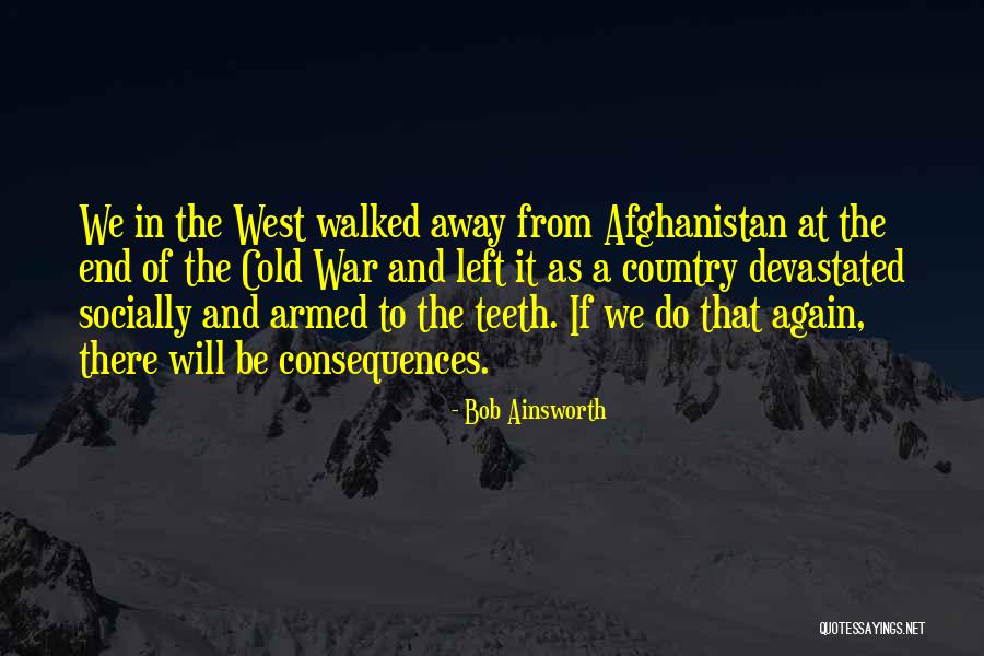 Bob West Quotes By Bob Ainsworth Bob West Quotes By Bob Ainsworth