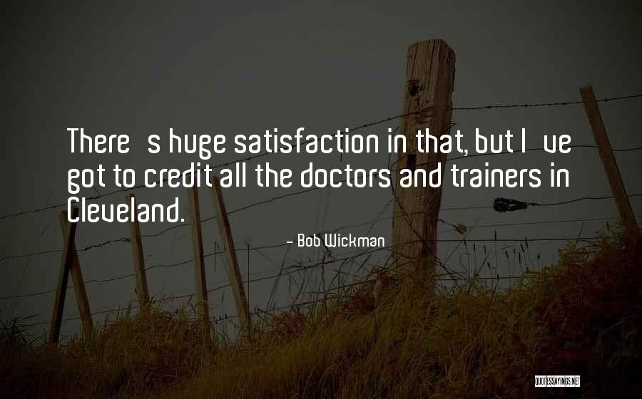 Bob Wickman Quotes 252188