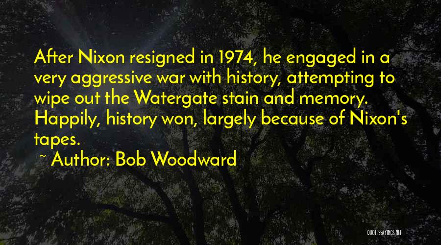 Bob Woodward Quotes 1071556