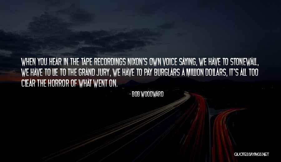 Bob Woodward Quotes 1100359 Bob Woodward Quotes 1100359