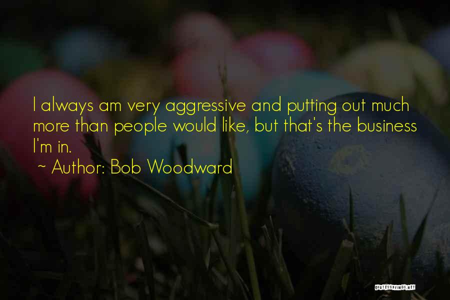 Bob Woodward Quotes 1423546