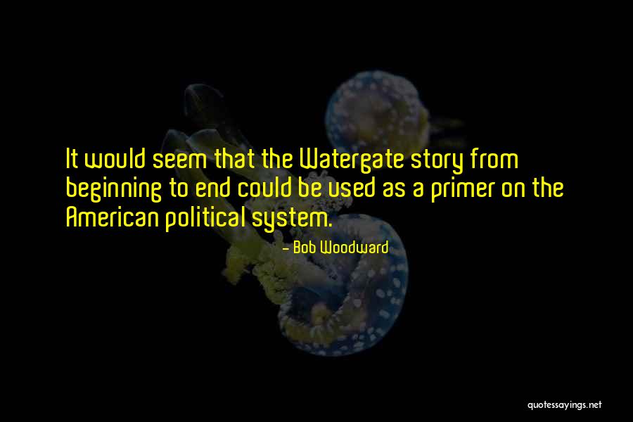 Bob Woodward Quotes 1947390 Bob Woodward Quotes 1947390