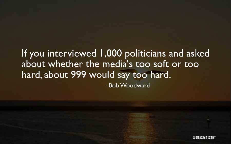 Bob Woodward Quotes 275329