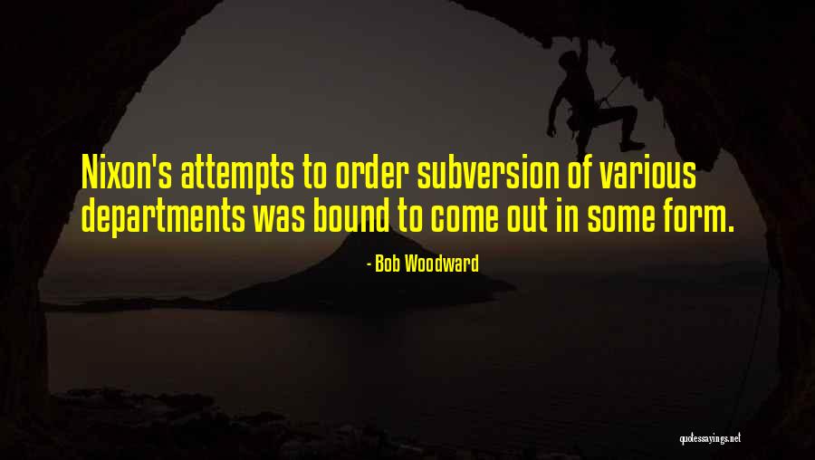 Bob Woodward Quotes 312648 Bob Woodward Quotes 312648
