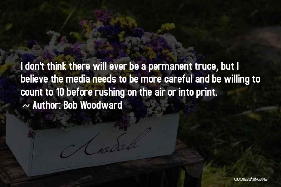 Bob Woodward Quotes 453713