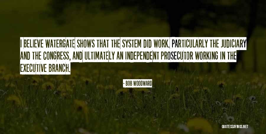 Bob Woodward Quotes 461639 Bob Woodward Quotes 461639