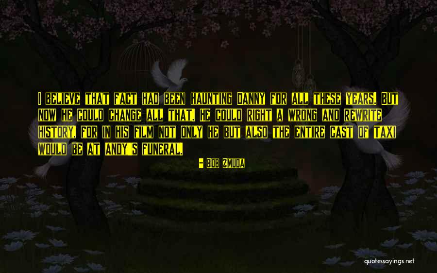 Bob Zmuda Quotes 2253588 Bob Zmuda Quotes 2253588