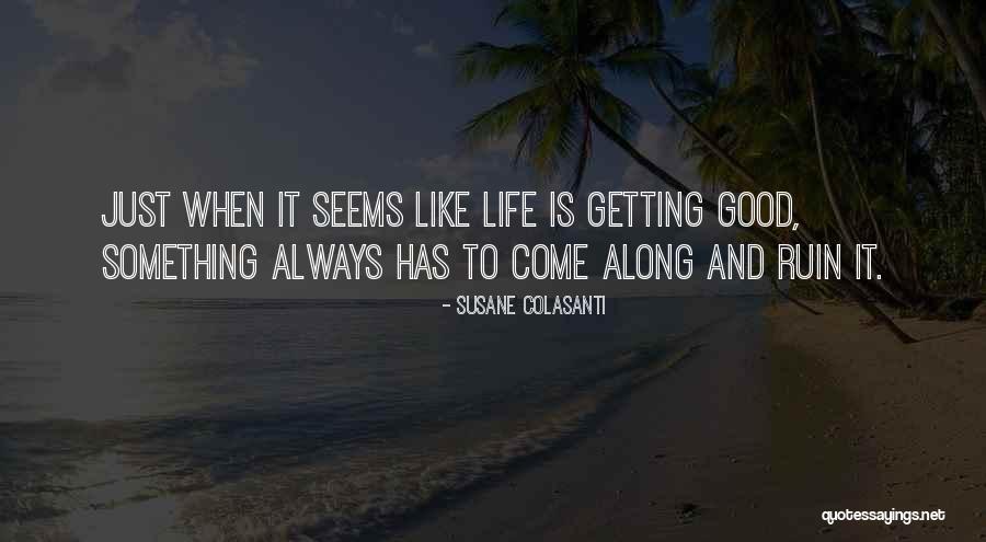 Boba Loca Quotes By Susane Colasanti Boba Loca Quotes By Susane Colasanti