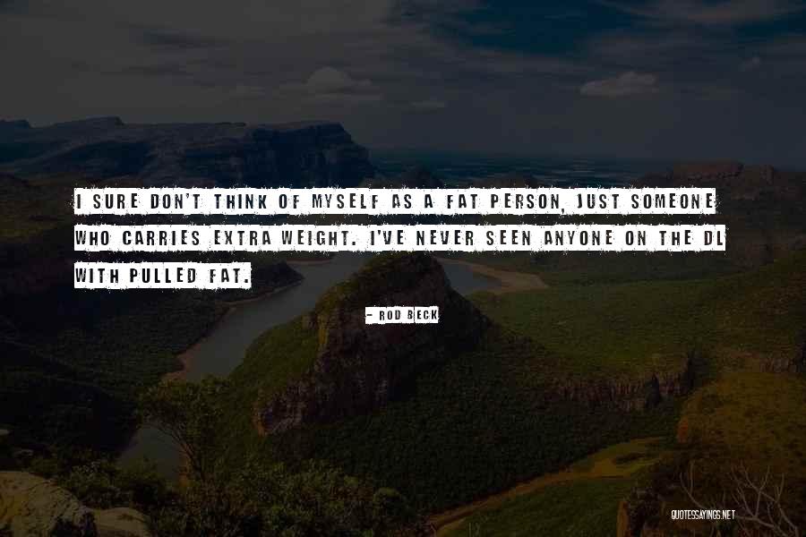 Bobaflex Bury Quotes By Rod Beck Bobaflex Bury Quotes By Rod Beck