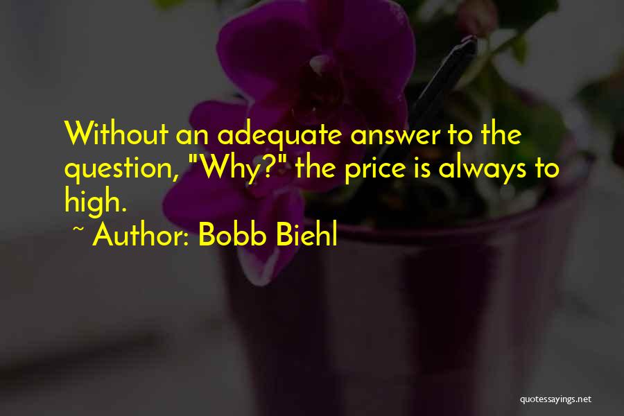 Bobb Biehl Quotes 1228211