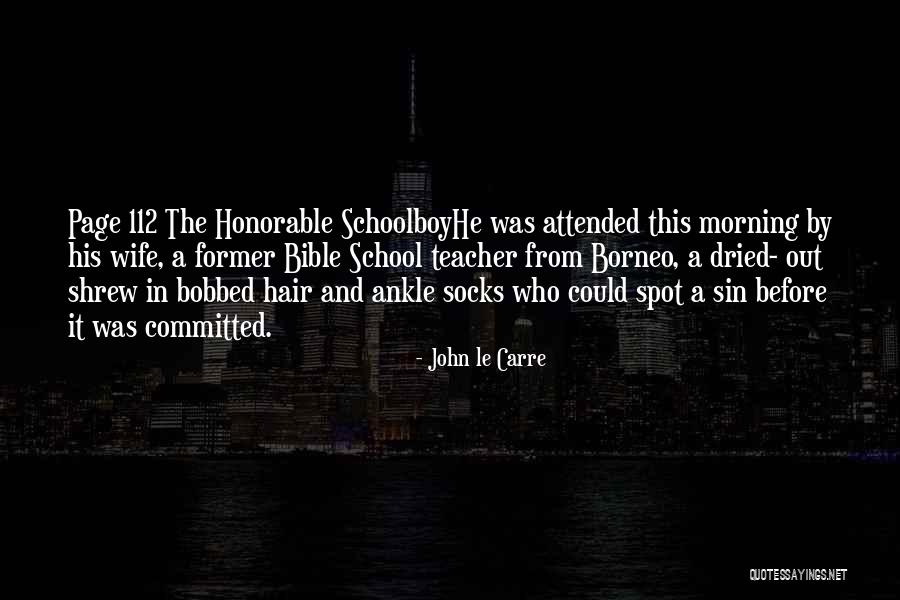 Bobbed Hair Quotes By John Le Carre Bobbed Hair Quotes By John Le Carre