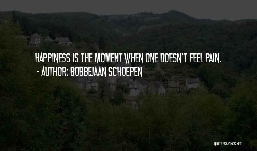 Bobbejaan Schoepen Quotes 1868121