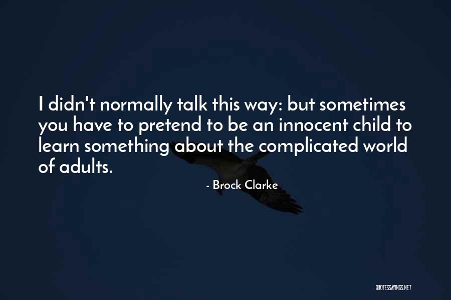 Bobbejaanland Quotes By Brock Clarke Bobbejaanland Quotes By Brock Clarke