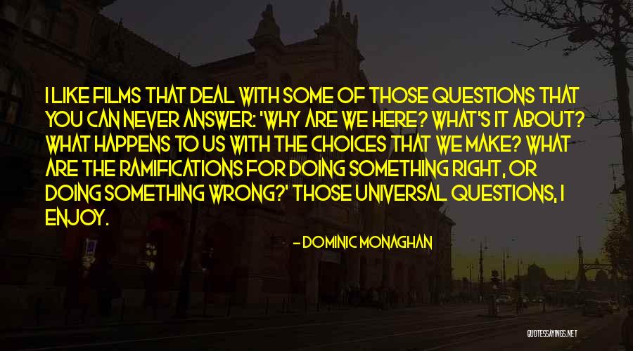 Bobbers Wedowee Quotes By Dominic Monaghan Bobbers Wedowee Quotes By Dominic Monaghan