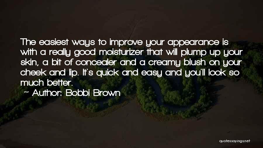 Bobbi Brown Quotes 1223754