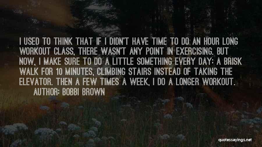 Bobbi Brown Quotes 1548104