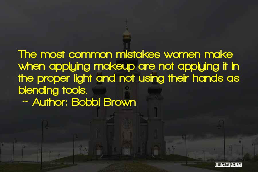 Bobbi Brown Quotes 1794921